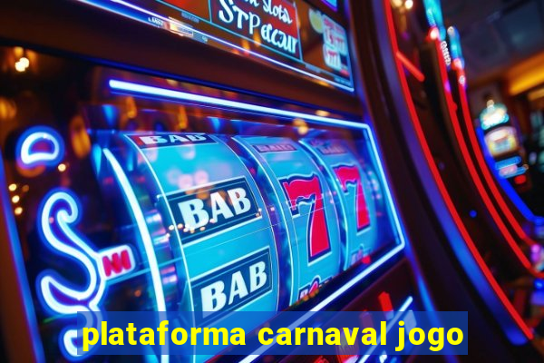 plataforma carnaval jogo